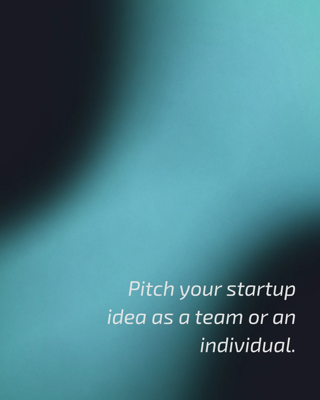 AwardX ad: Pitch your startup idea as a team or an individual