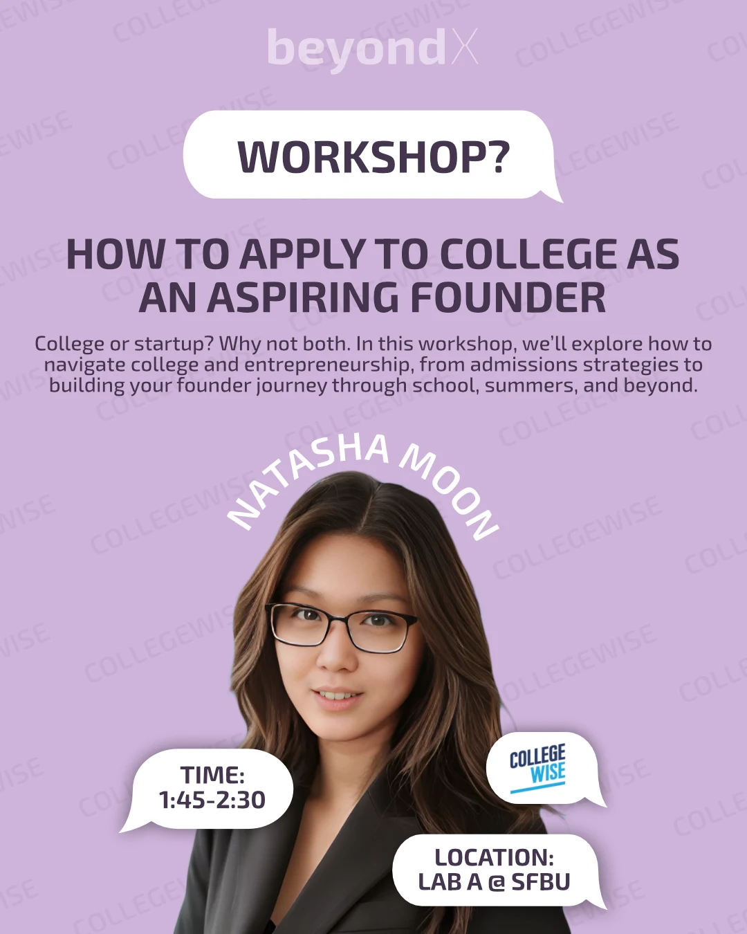 A beyondX workshop flyer: How to apply to college as an aspiring founder